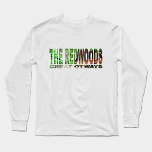 THE REDWOODS - Great Otway NP - Victoria Australia Long Sleeve T-Shirt